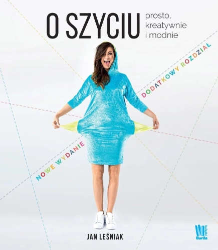 Książka "O Szyciu. Prosto, Kreatywnie i Modnie" Jan Leśniak